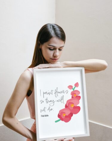 Frida Kahlo – I paint flowers… Poster